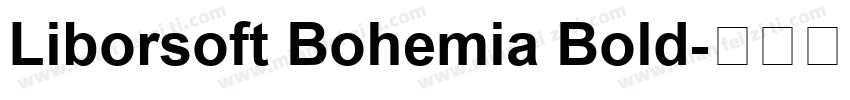 Liborsoft Bohemia Bold字体转换